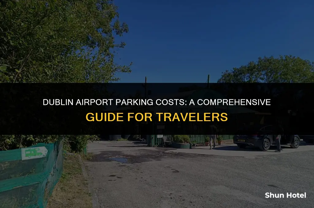 how much does it cost to park at dublin airport