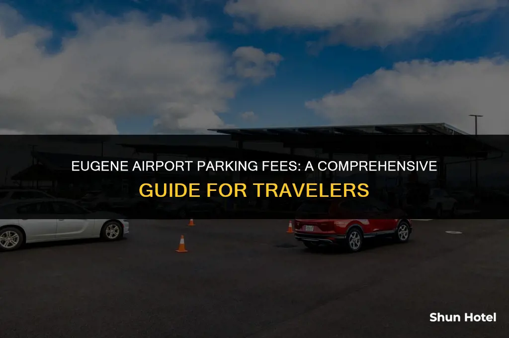 how much does it cost to park at eugene airport