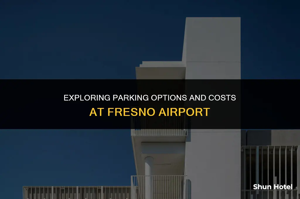 how much does it cost to park at fresno airport
