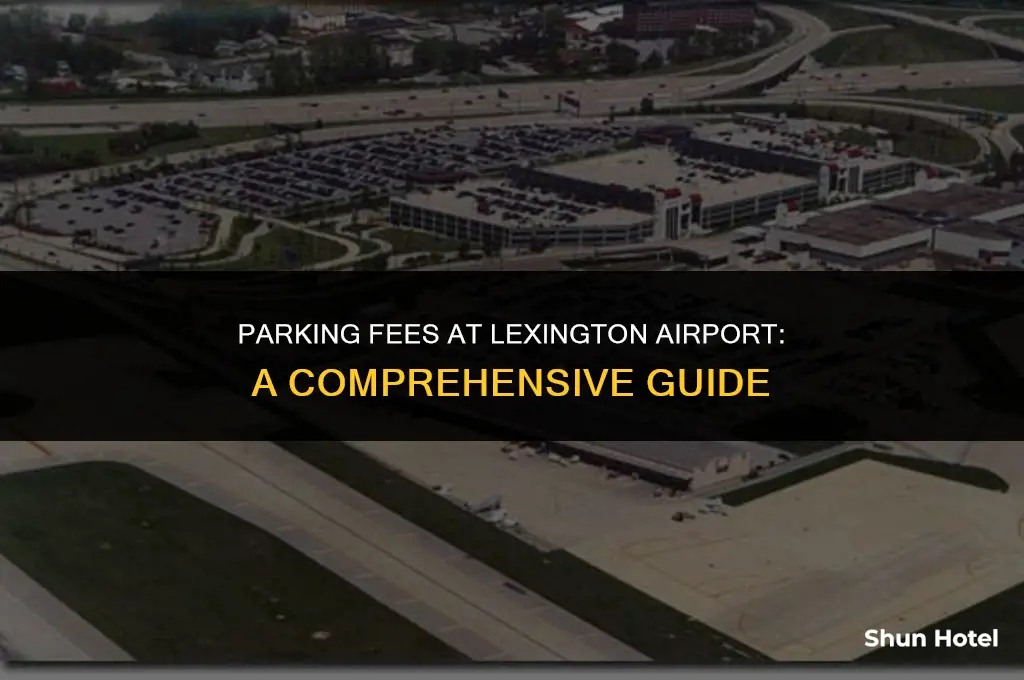 how much does it cost to park at lexington airport
