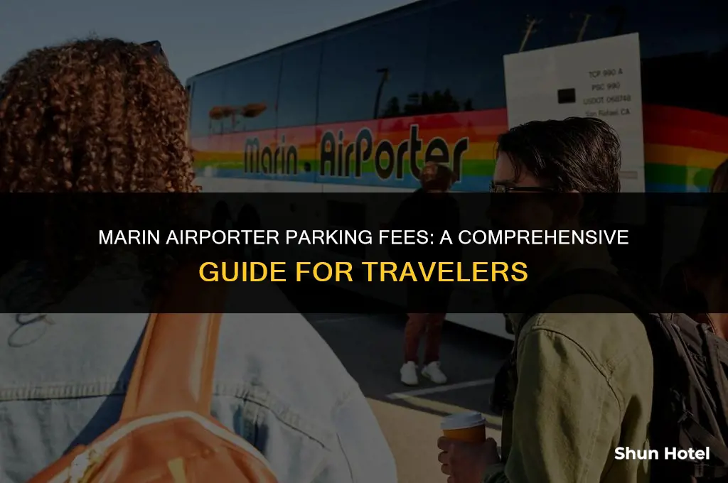 how much does it cost to park at marin airporter