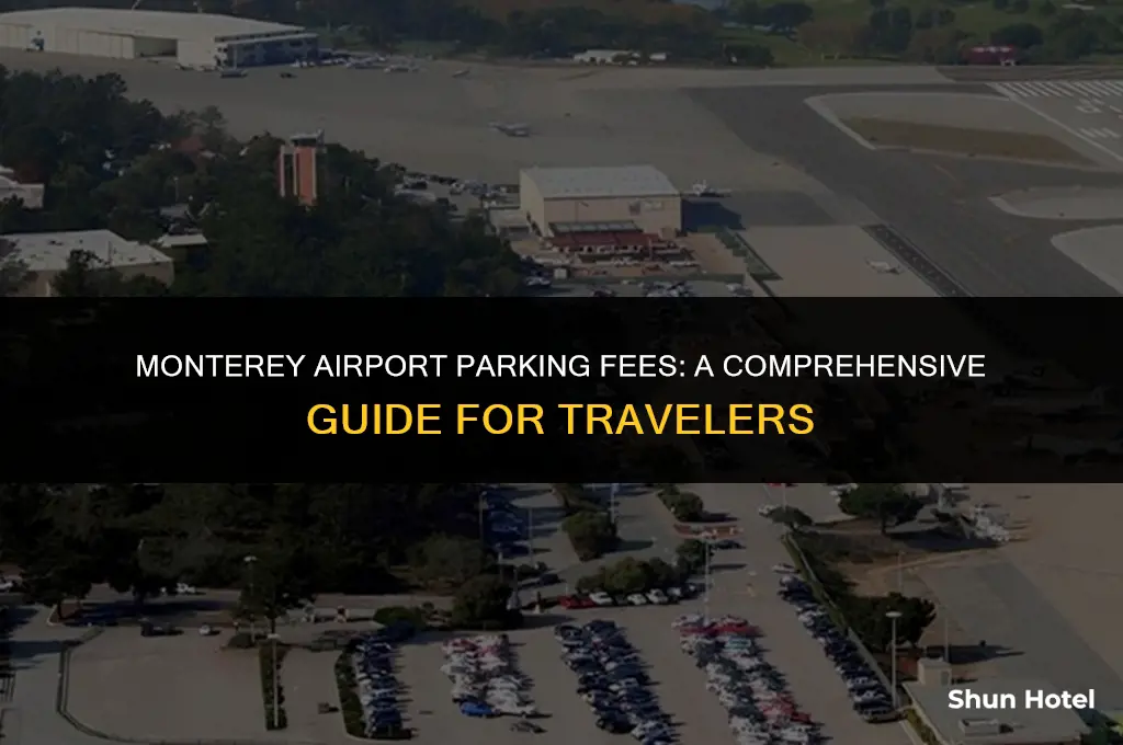 how much does it cost to park at monterey airport