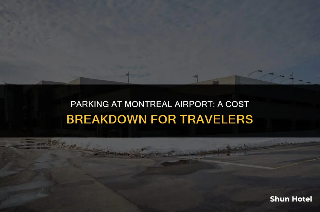how much does it cost to park at montreal airport