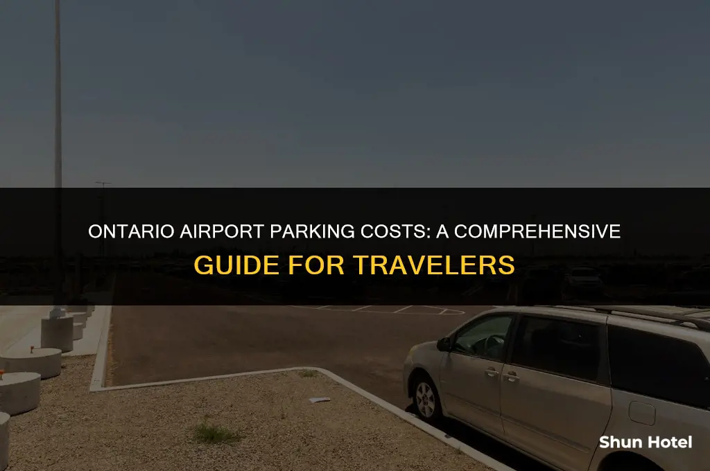 how much does it cost to parking at ontario airport