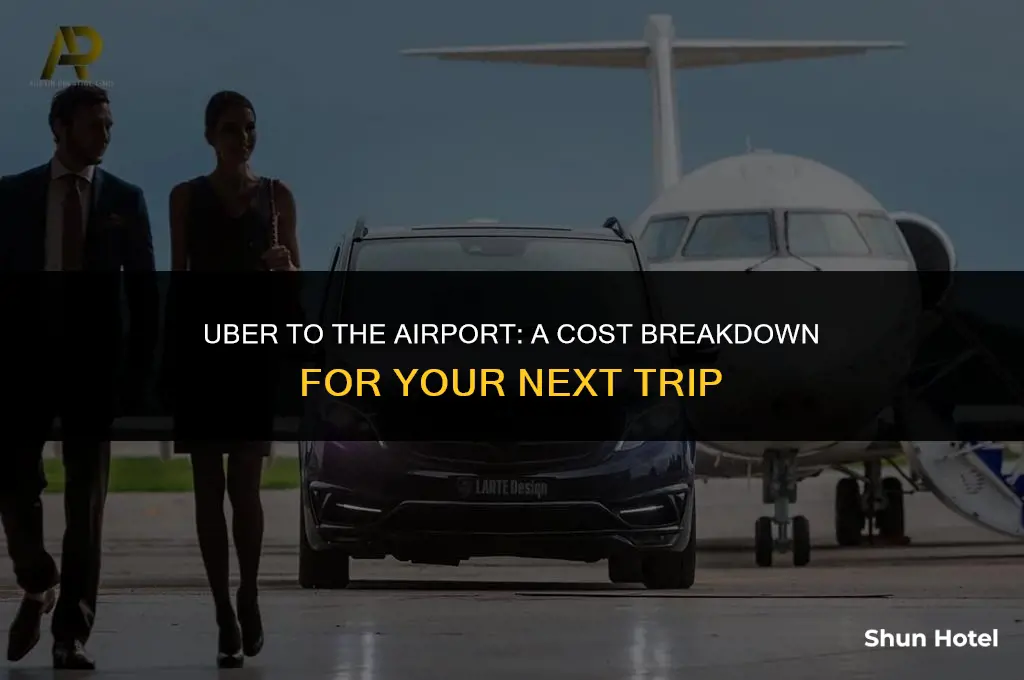 how much does it cost to uber to the airport