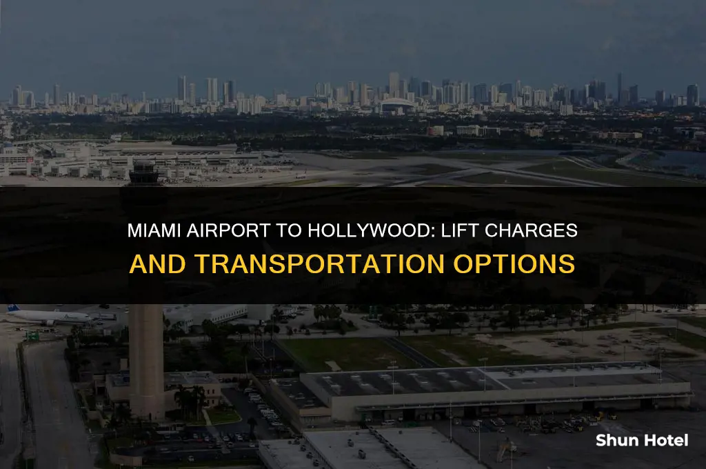 how much does lift charges from miami airport to hollywood