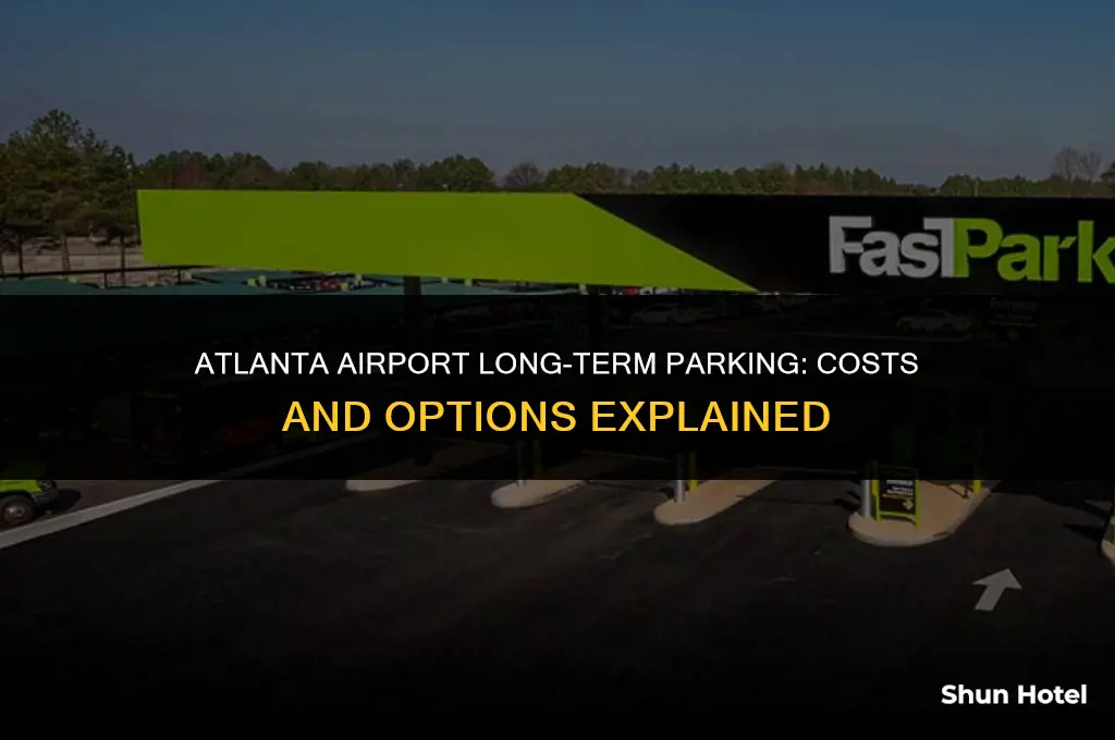 how much does long term parking cost at atlanta airport