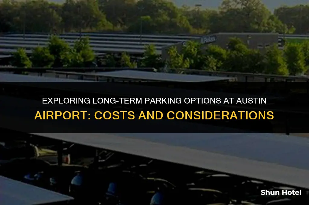 how much does long term parking cost at austin airport