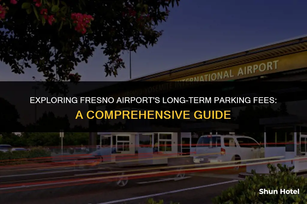 how much does long term parking cost at fresno airport