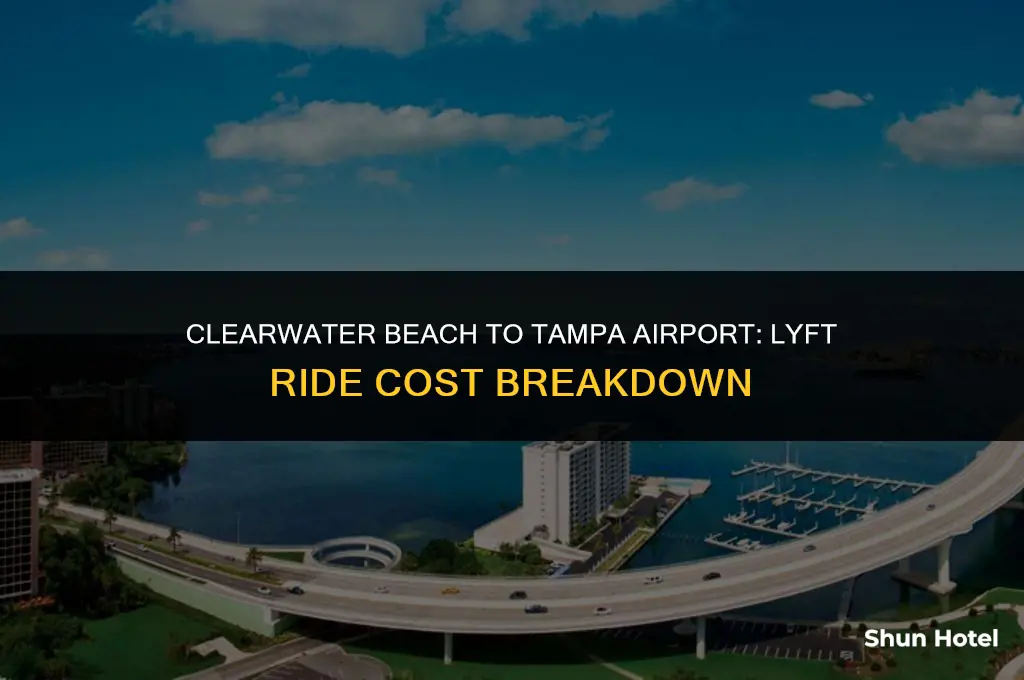 how much does lyft charge fromclearwater beach to tampa airport