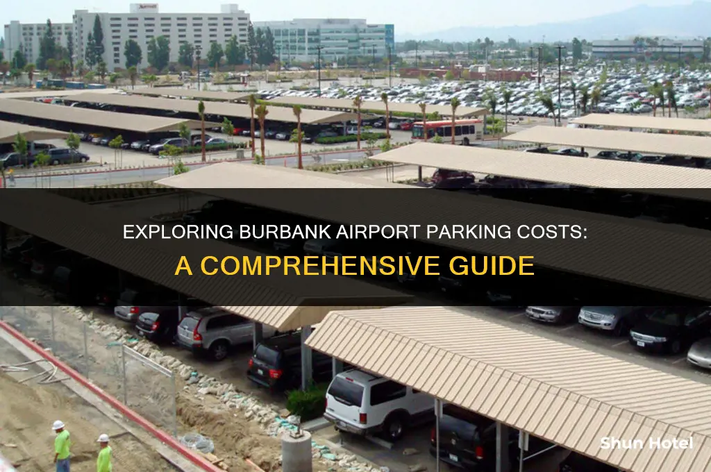 how much does parking at burbank airport cost