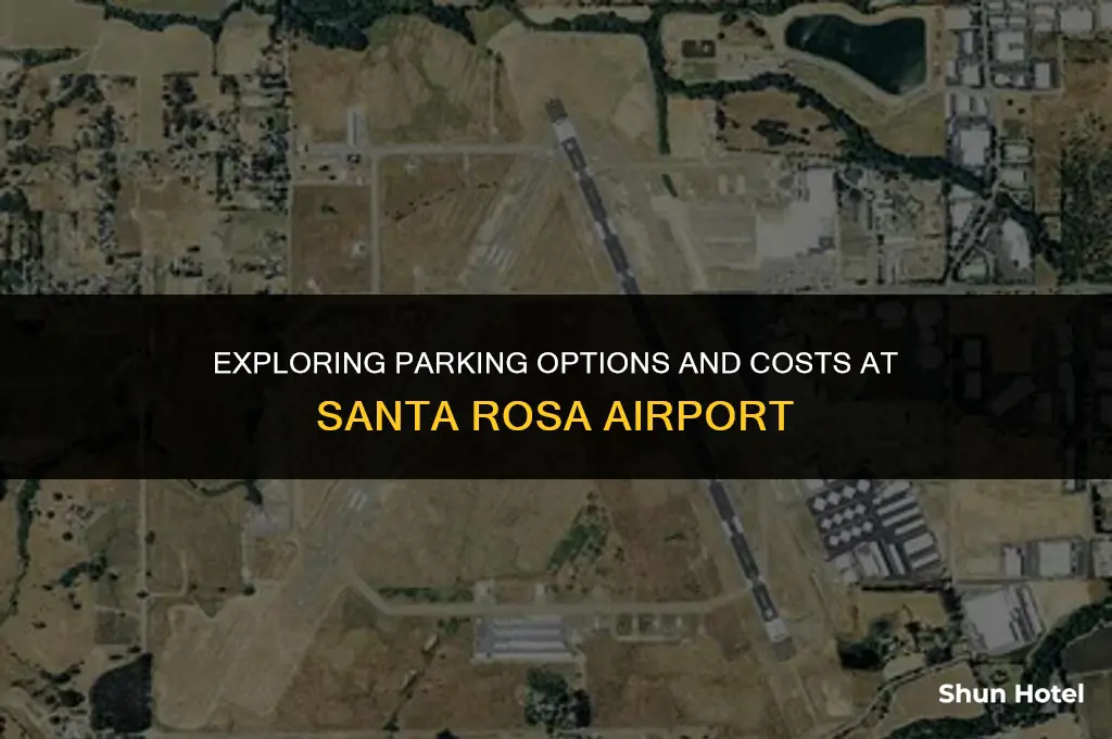 how much does parking cost at the santa rosa airport