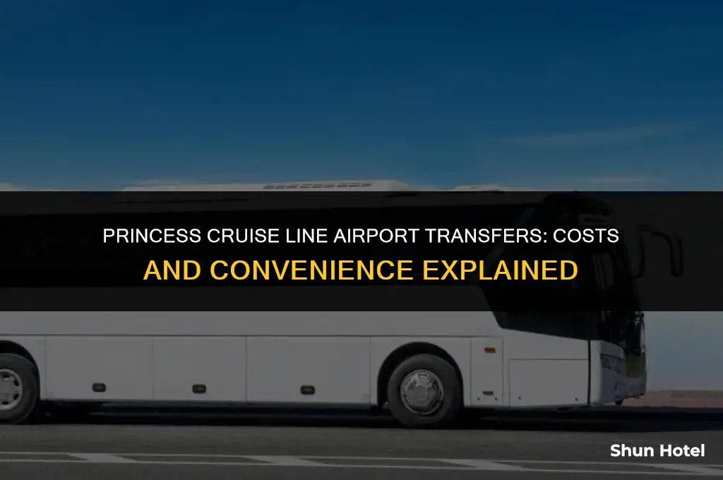 how much does princess cruise line charge for airport transfers