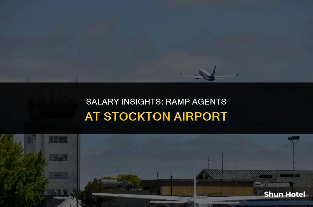 how much does ramp agents at stockton airport make