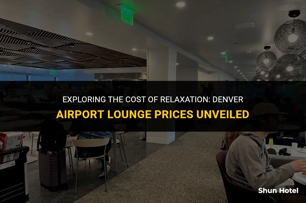 how much does the lounge at denver airport cost