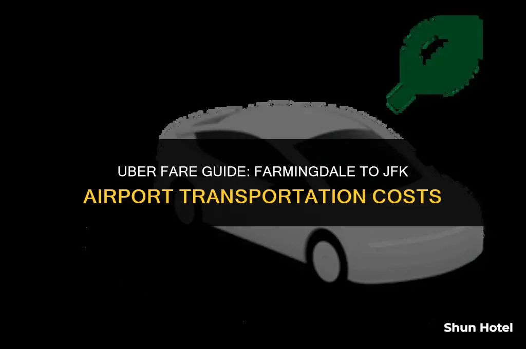how much does uber cost from farmingdale to jfk airport
