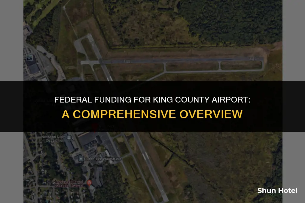 how much federal money king county airport