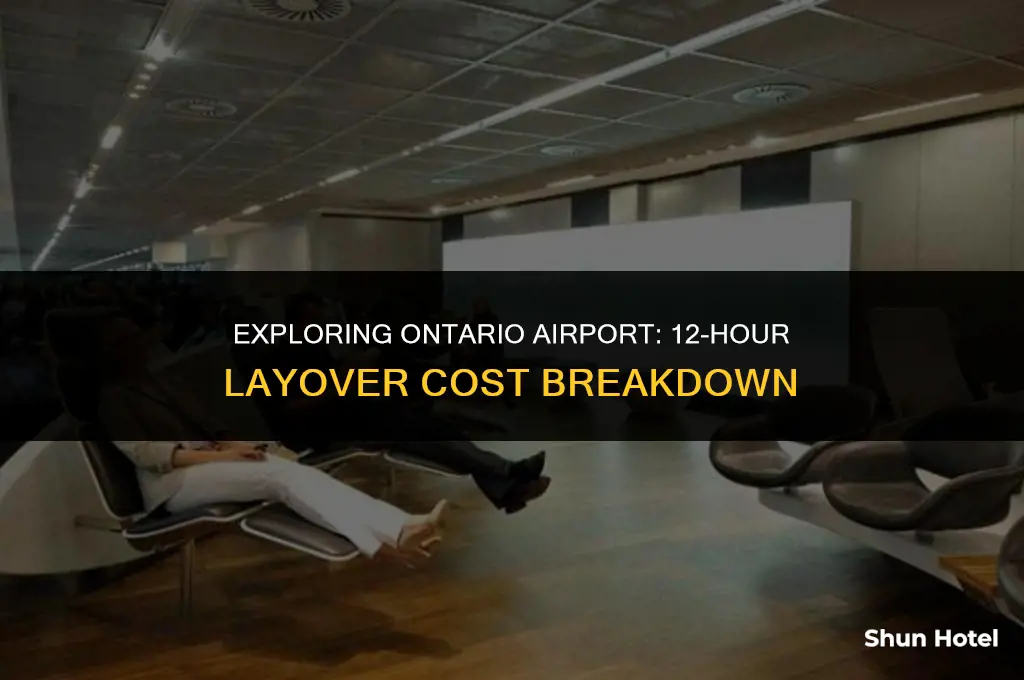 how much for 12 hours at ontario airport