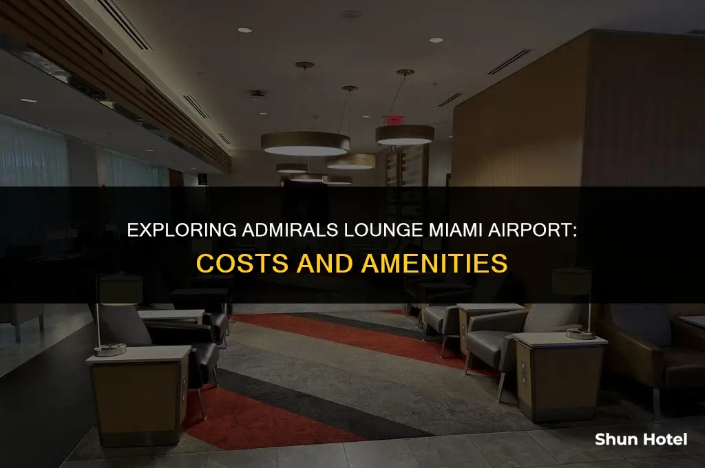 how much for admirals lounge miami airport