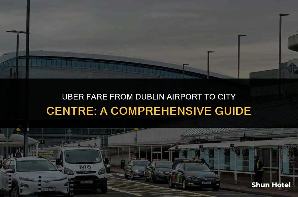 how much for an uber dublin airport to city centre