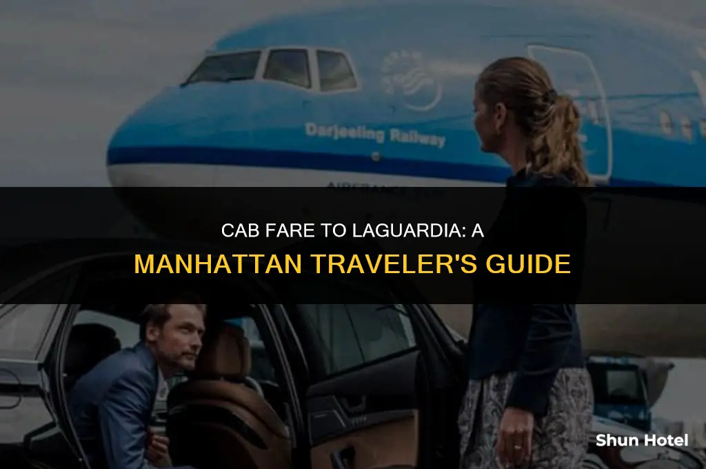 how much for cab ride to laguardia airport from manhattan