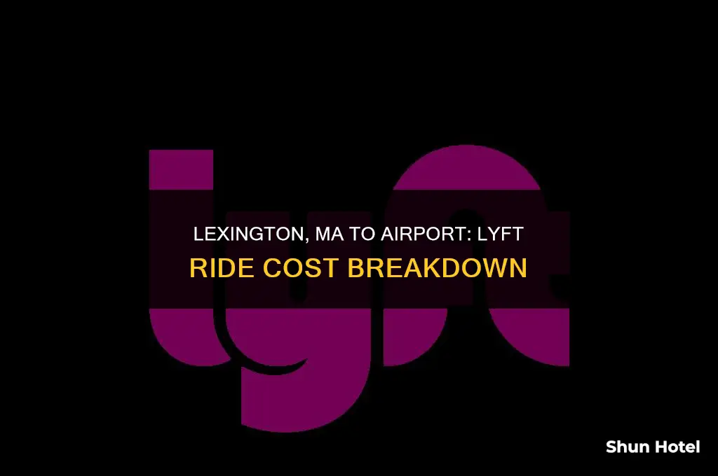 how much for lyft ride lexington ma to airport