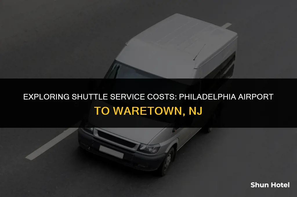how much for shuttle service philadelphia airport to waretown nj
