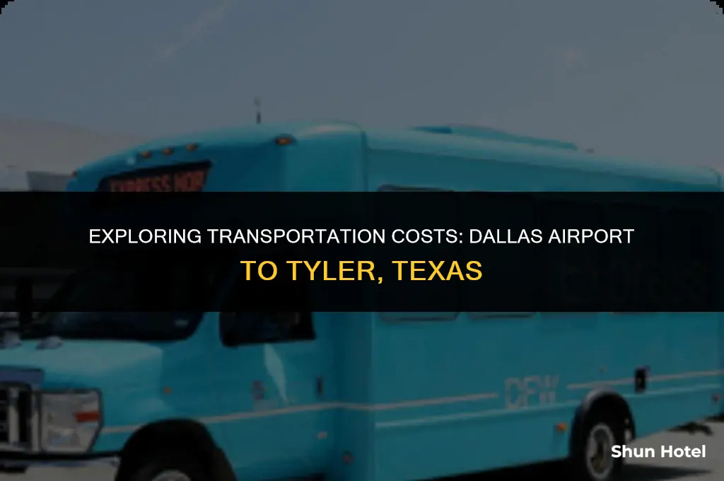 how much for supershuttle from dallas airport to tyler texas