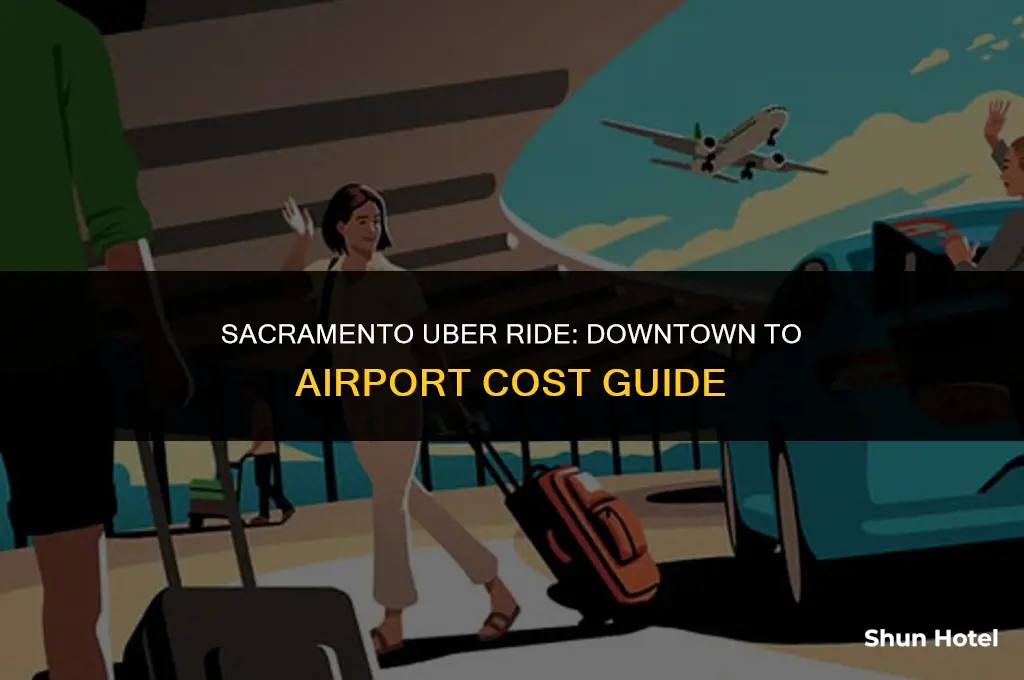 how much for uber downtown sacramento to airport