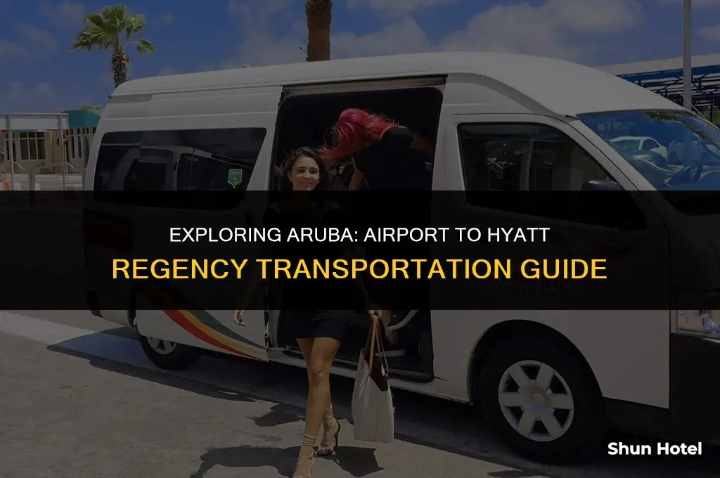 how much from the airport to hyatt regency in aruba