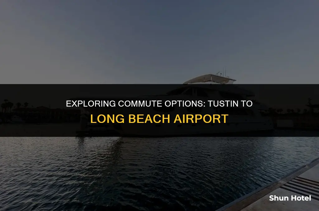 how much from tustin to long beach airport