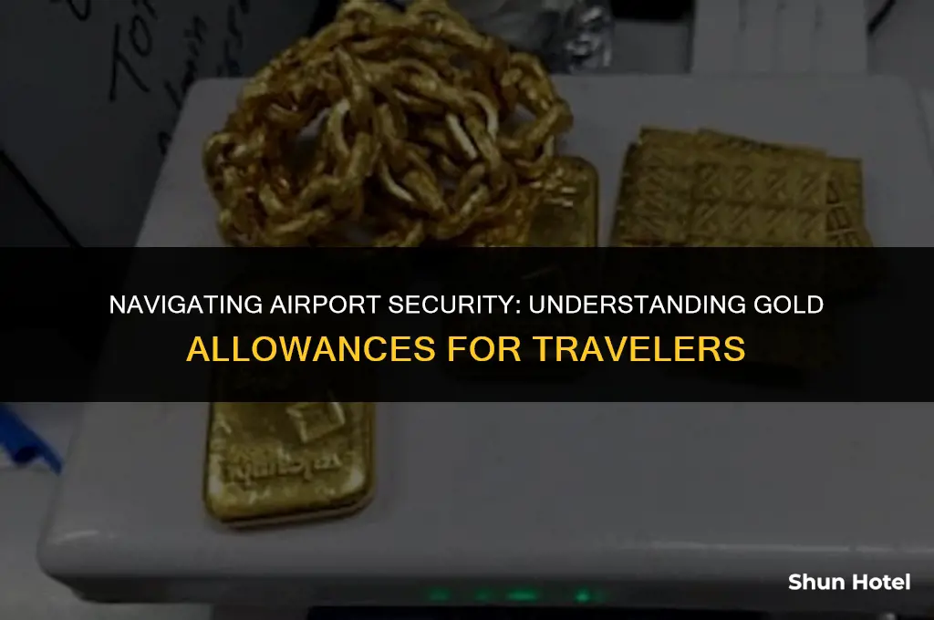 how much gold allowed in airport
