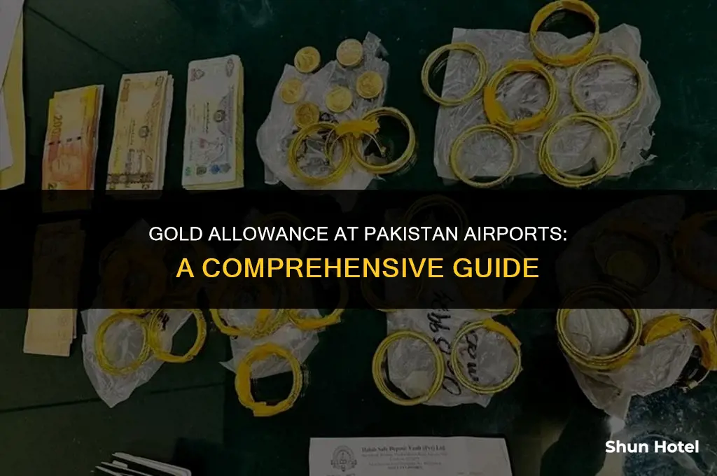 how much gold allowed in pakistan airport