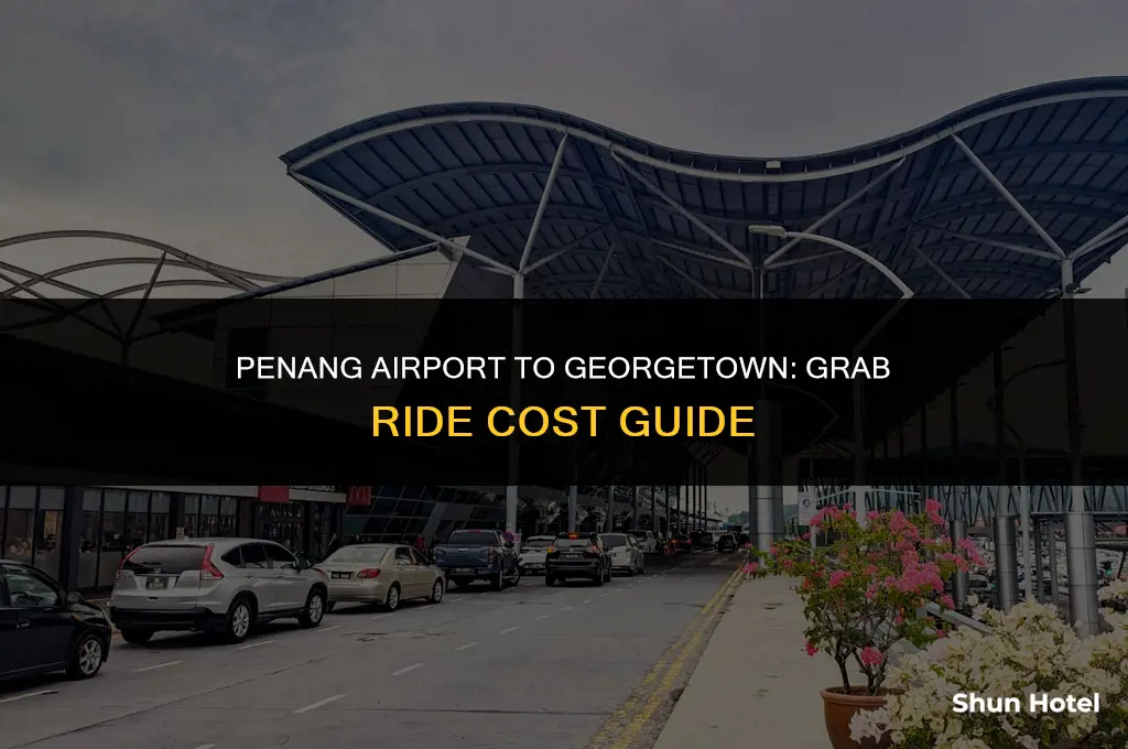 how much grab from penang airport to georgetown