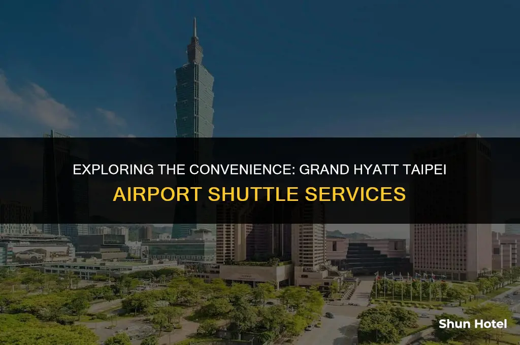 how much grand hyatt taipei airport shuttle