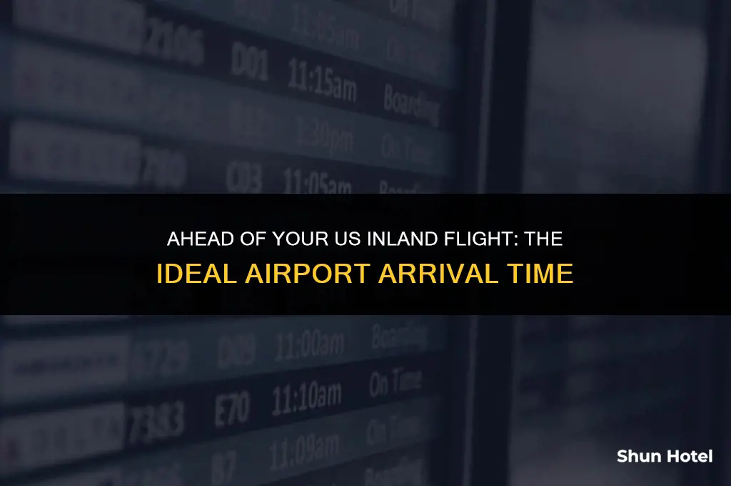 how much in advance be at airport us inland frlight