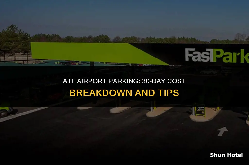 how much is 30 days parking at atl airport