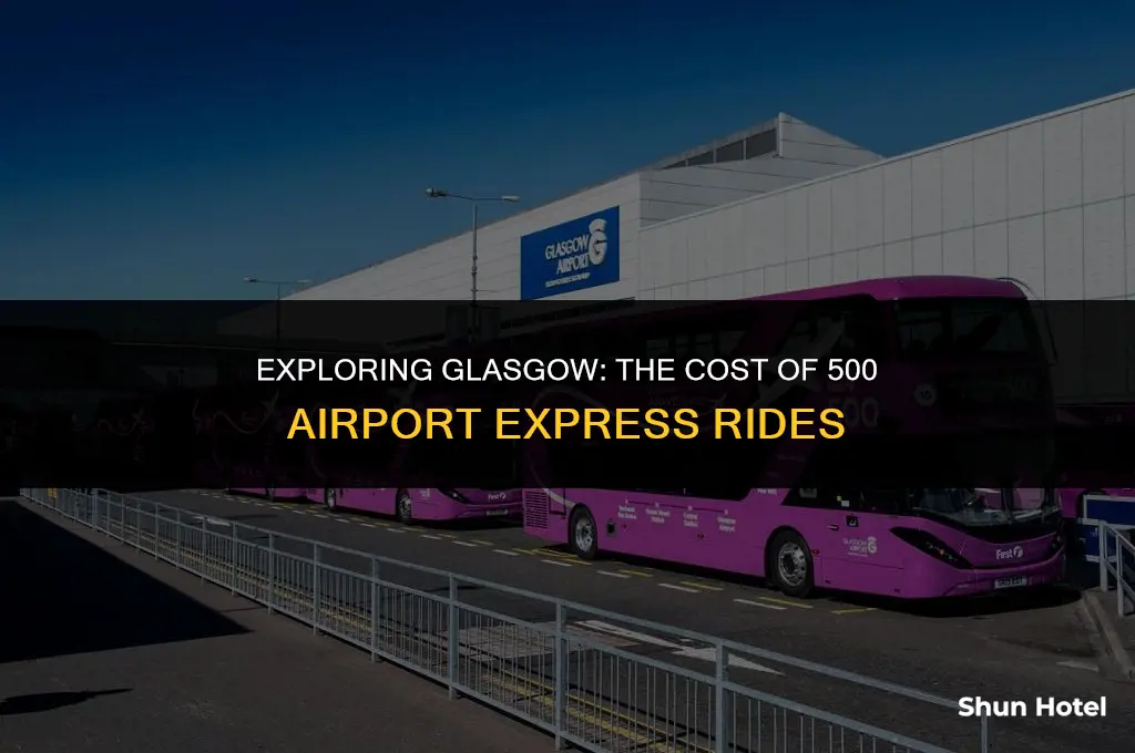 how much is 500 airport express glasgow