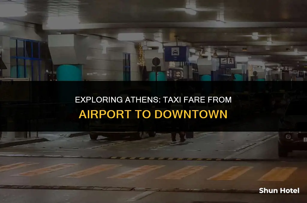 how much is a cab from athens airport to downtown