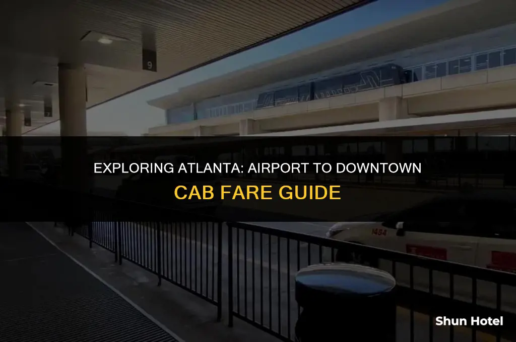 how much is a cab from atlanta airport to downtown