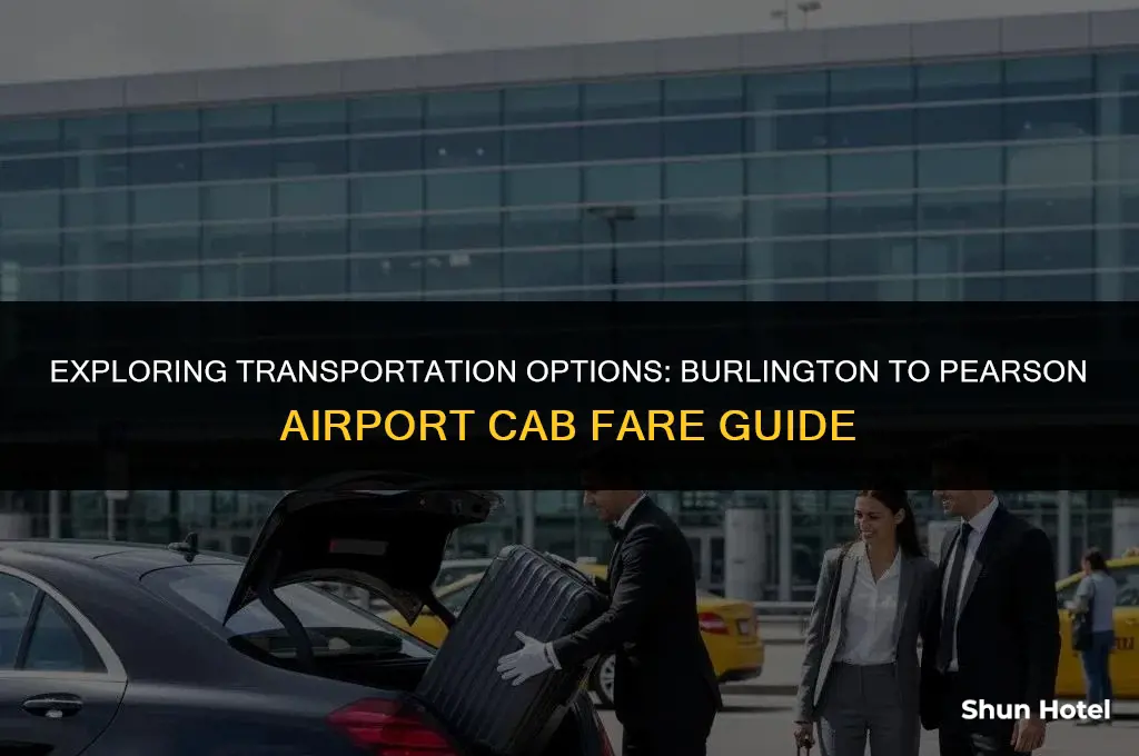 how much is a cab from burlington to pearson airport