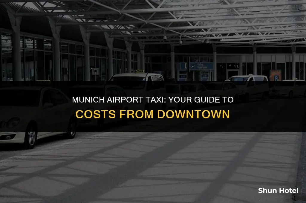 how much is a cab from downtown munich to airport