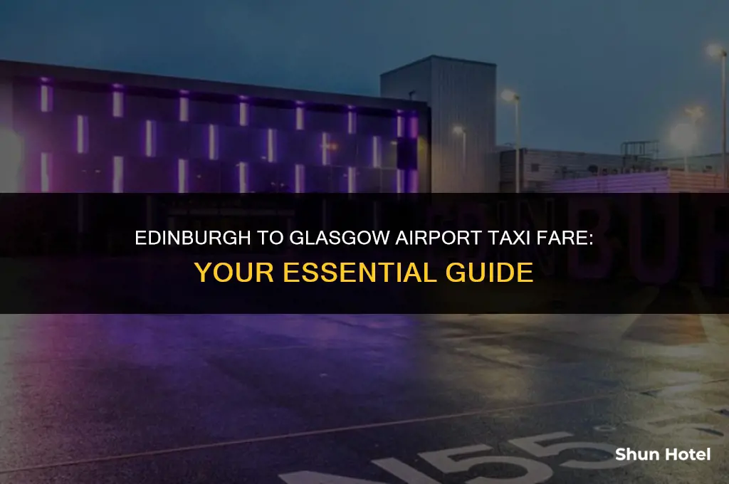 how much is a cab from edinburgh to glasgow airport