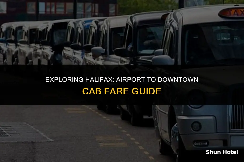 how much is a cab from halifax airport to downtown