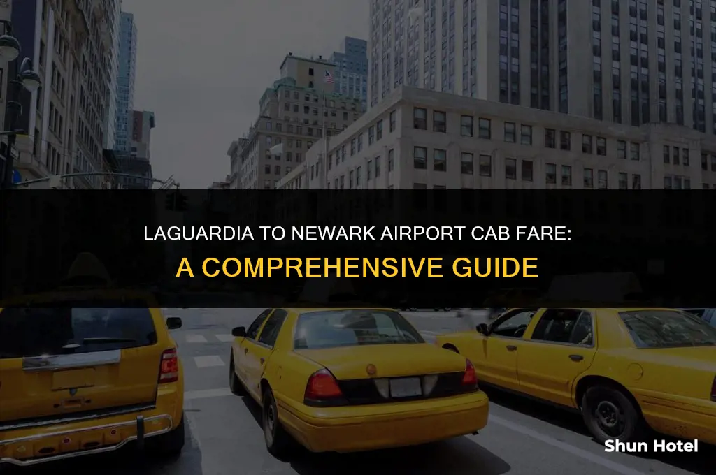 how much is a cab from laguardia to newark airport