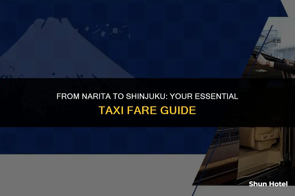 how much is a cab from narita airport to shinjuku