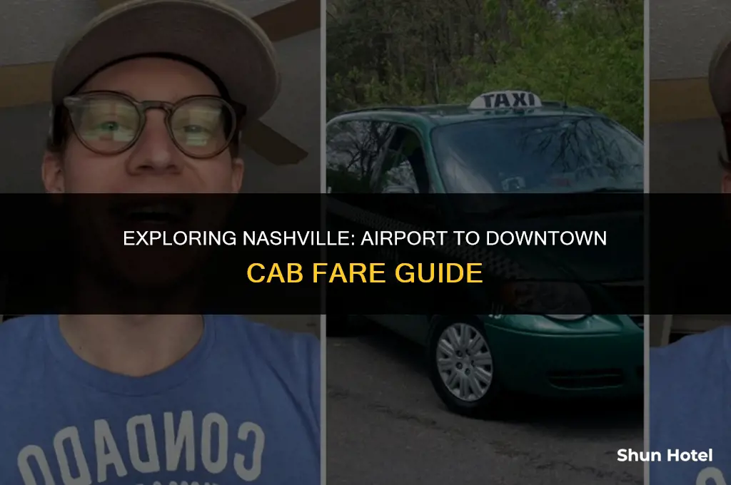 how much is a cab from nashville airport to downtown