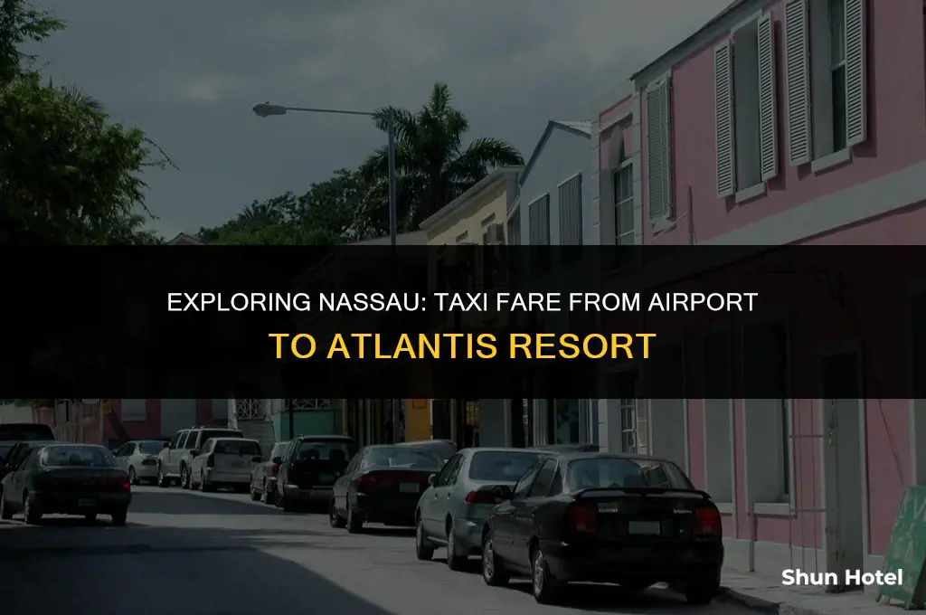 how much is a cab ride from airport to atlantis