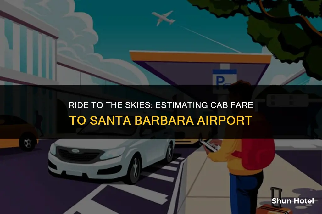 how much is a cab to the santa barbara airport