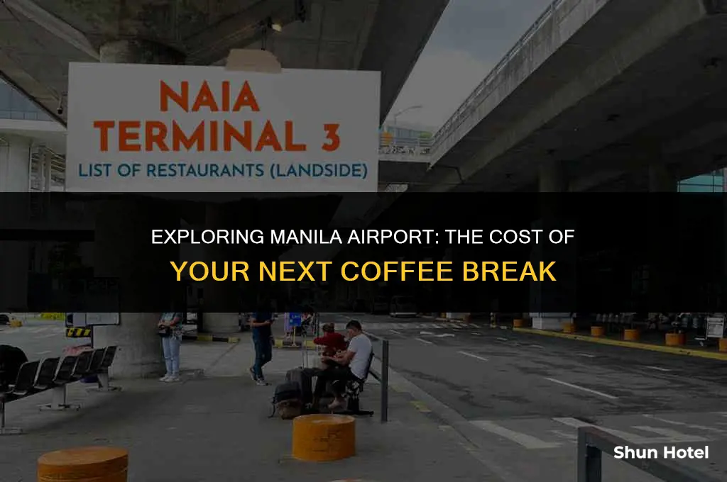 how much is a coffee at manilla airport